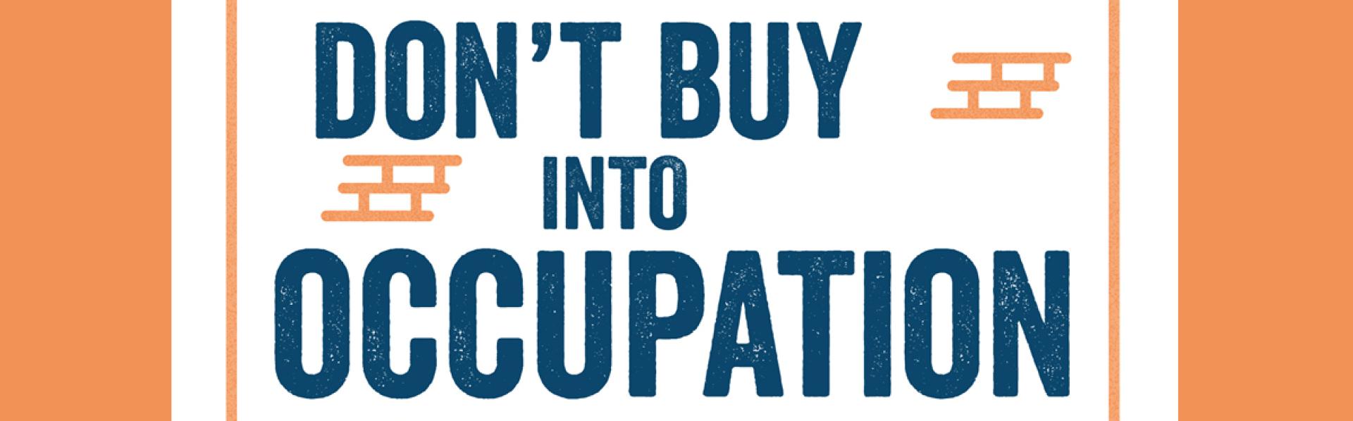 Dont buy into occupation