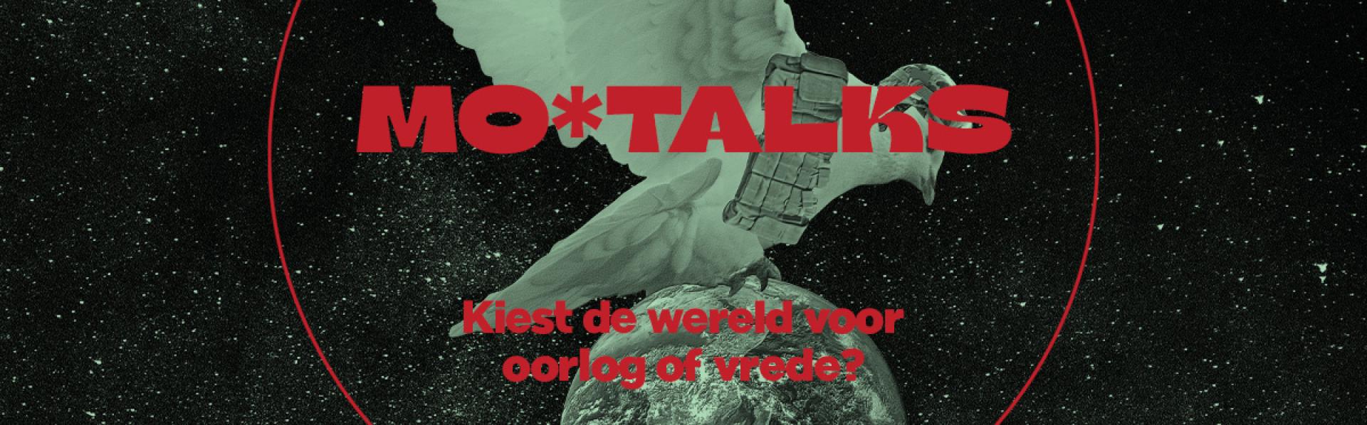 MO Talks kiest wereld voor oorlog of vrede
