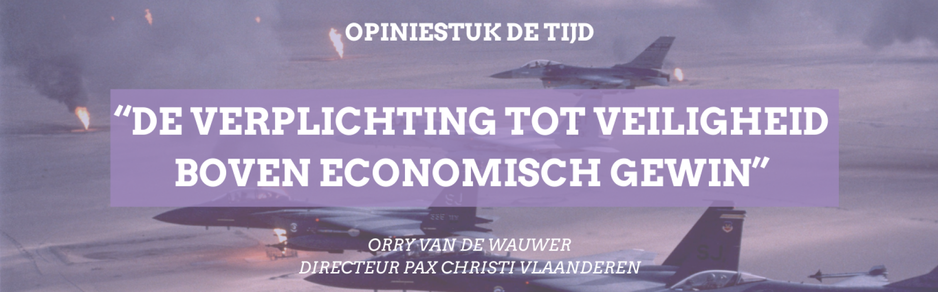 De verplichting tot veiligheid boven economisch gewin